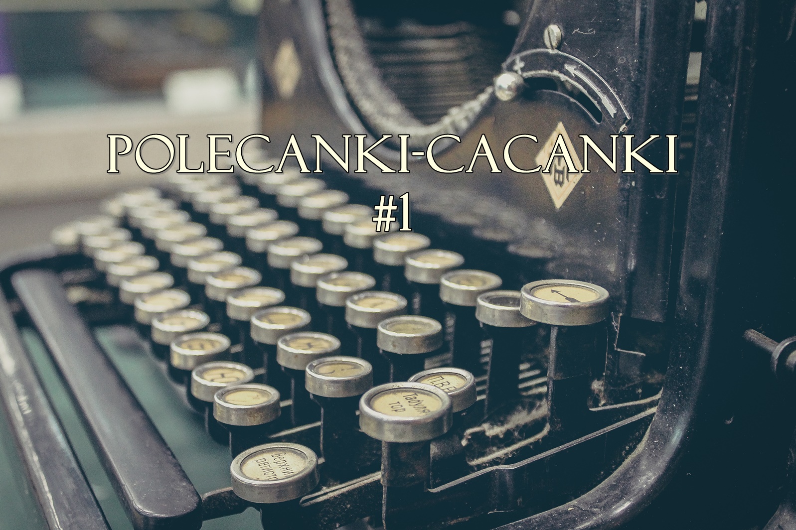 Polecanki-cacanki #1