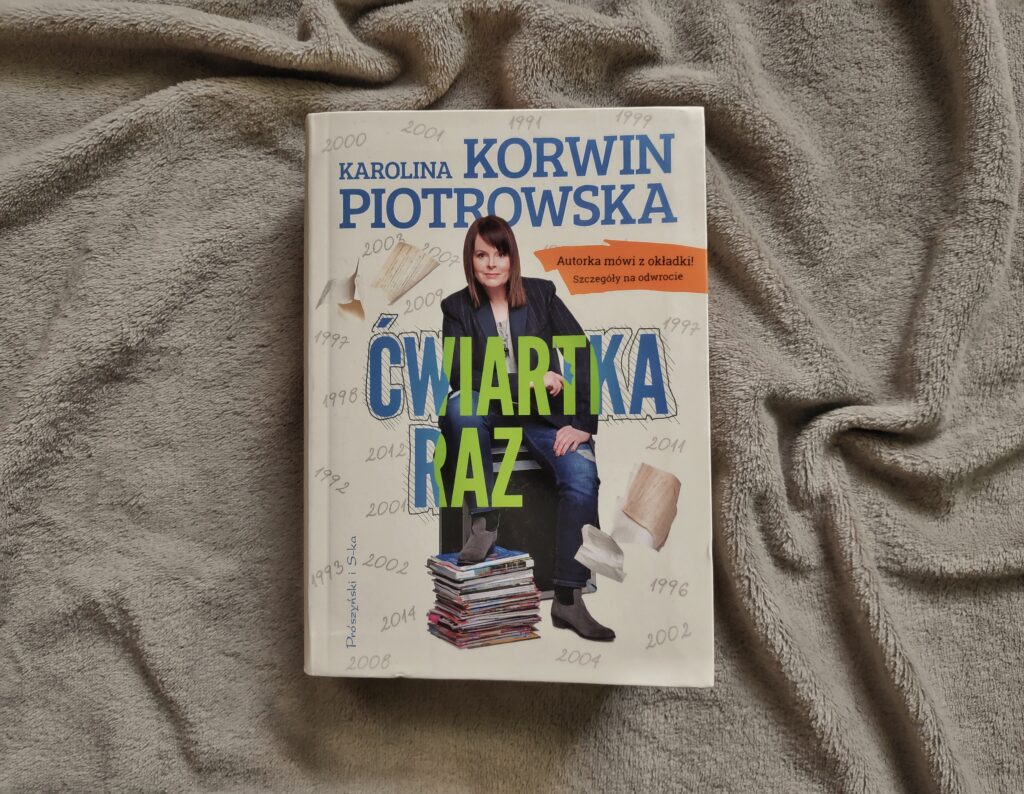 Karolina Korwin Piotrowska Ćwiartka raz